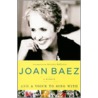 And a Voice to Sing with by Joan Baez