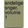 Andelige Snger, Volume 1 door Oscar Ahnfelt