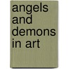 Angels And Demons In Art by Stefano Zuffi