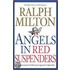 Angels In Red Suspenders