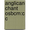 Anglican Chant Osbcm:c C by Ruth M. Wilson
