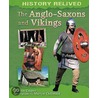 Anglo-Saxons And Vikings door Cath Senker