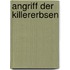 Angriff der Killererbsen