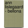 Ann Lislegaard - Bellona by Bill Arning