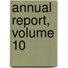 Annual Report, Volume 10 door Massachusetts.