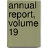 Annual Report, Volume 19