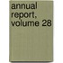 Annual Report, Volume 28