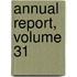 Annual Report, Volume 31