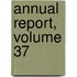 Annual Report, Volume 37