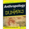 Anthropology for Dummies by Evan T. Davies