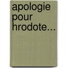 Apologie Pour Hrodote... door Henri Estienne