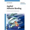 Applied Adhesive Bonding by Gerd Habenicht
