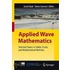 Applied Wave Mathematics