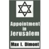Appointment In Jerusalem door Max Isaac Dimont