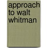 Approach to Walt Whitman door Carleton Noyes