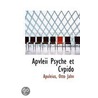 Apvleii Psyche Et Cvpido door Apuleius Otto Jahn