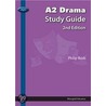Aqa A2 Drama Study Guide door Philip Rush