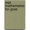 Aqa Mathematics For Gcse door Onbekend