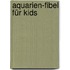 Aquarien-Fibel für Kids