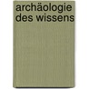 Archäologie des Wissens by Michel Foucault