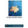 Arizona, And Other Poems door Elise Pumpelly Cabot