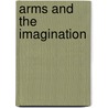 Arms And The Imagination door Robert C. Gordon