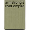 Armstrong's River Empire door Richard E. Keys