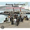 Around Scotland's Shores door John Hannavy