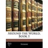 Around The World, Book 1 by Tolman