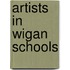 Artists In Wigan Schools