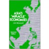 Asia's Miracle Economies door Jon Woronoff