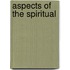 Aspects Of The Spiritual