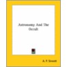 Astronomy And The Occult door Alfred Percy Sinnett