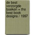 De best verzorgde boeken = The best book designs / 1997