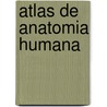 Atlas de Anatomia Humana door Peter H. Abrahams