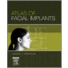 Atlas of Facial Implants by Michael Yaremchuk
