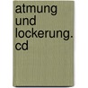Atmung Und Lockerung. Cd door Diethard Stelzl