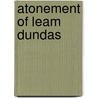 Atonement of Leam Dundas door Elizabeth Lynn Linton