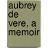 Aubrey De Vere, A Memoir