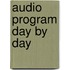 Audio Program Day by Day
