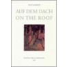 Auf Dem Dach/On The Roof door Ilya Kabakov