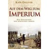 Auf dem Weg zum Imperium door Kate Gilliver