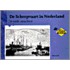 De scheepvaart in Nederland in oude ansichten