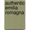 Authentic Emilia Romagna door Touring Club of Italy