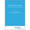 Authentic School Science door Wolff-Michael Roth