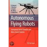 Autonomous Flying Robots door Kenzo Nonami