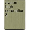Avalon High Coronation 3 by Meg Carbot