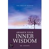 Awaken Your Inner Wisdom door Sister Jayanti