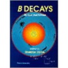 B Decays, Revised 2nd Ed door Sheldon Stone