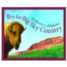 B Is for Big Sky Country door Sneed Collard